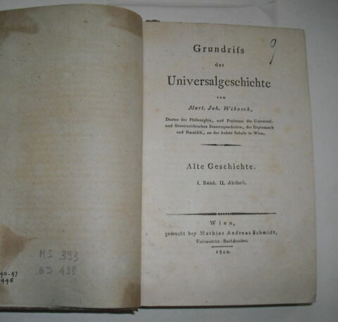Livre d'études en langue allemande ayant appartenu au duc de Reichstadt : Grundriss der Universalgeschichte. Alte Geschichte, I, II. Vienne, 1812.